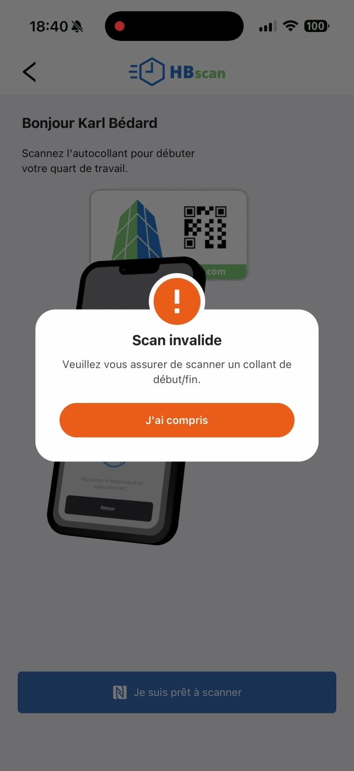 Capture: erreur « Scan invalide — Veuillez vous assurer de scanner un collant de début/fin » qui s'affiche quand l'employé scanne une pastille de local depuis la page de pointage d'entrée, avec bouton orange « J'ai compris ».