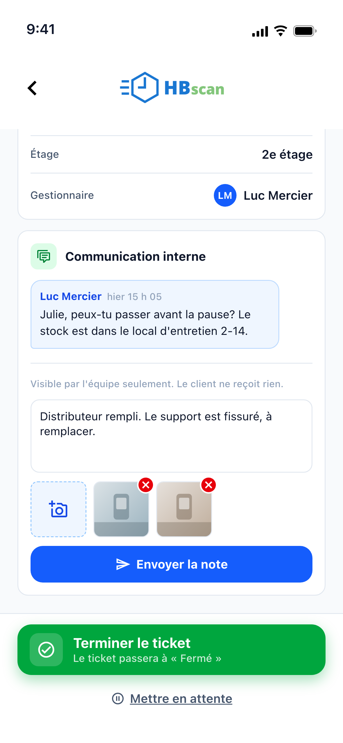 Capture: fiche d'un ticket « En cours »; note interne saisie avec deux photos jointes et le bouton « Envoyer la note » actif, puis en bas le bouton vert « Terminer le ticket » et le lien « Mettre en attente ».